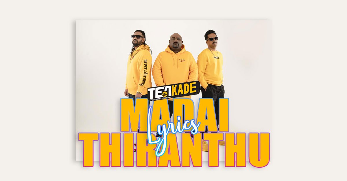 Read more about the article மடை திறந்து (Madai Thiranthu) Song Lyrics – Yogi B & Natchatra